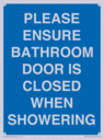 please-ensure-bathroom-door-is-closed-when-showering~